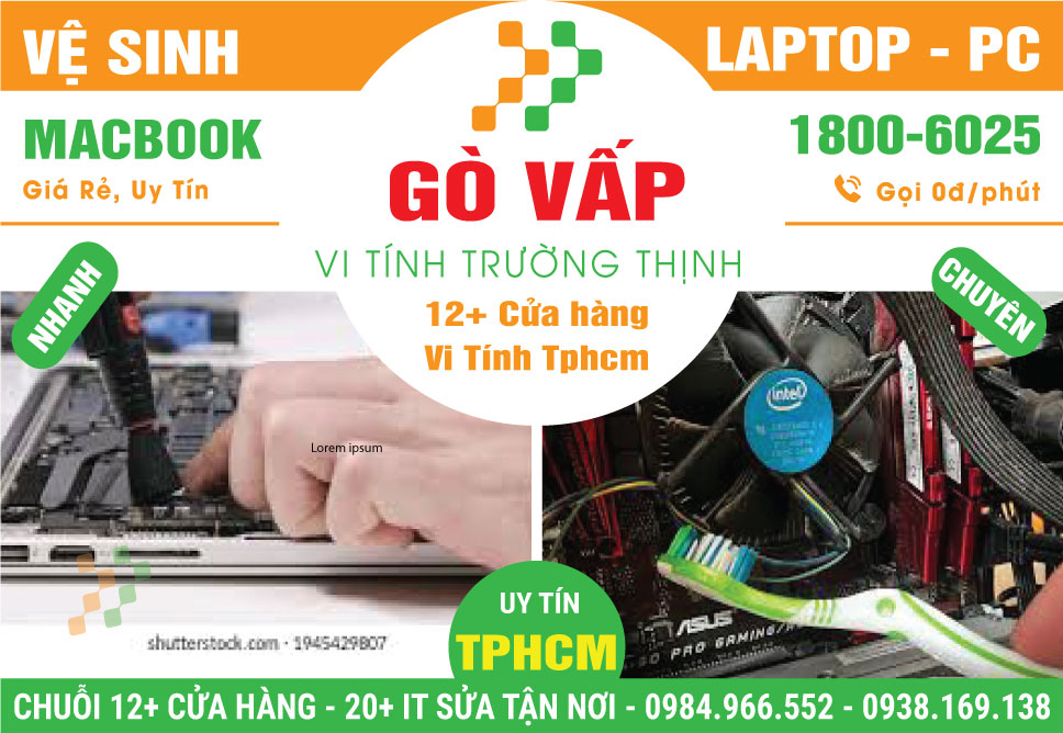 Vệ Sinh Máy Tính PC - Laptop Giá Rẻ Tại Quận Gò Vấp