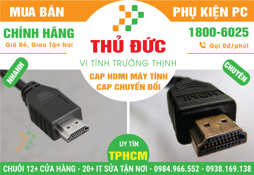 Địa Chỉ Bán Cáp HDMI Máy Tính Tại Quận Thủ Đức Gần Đây