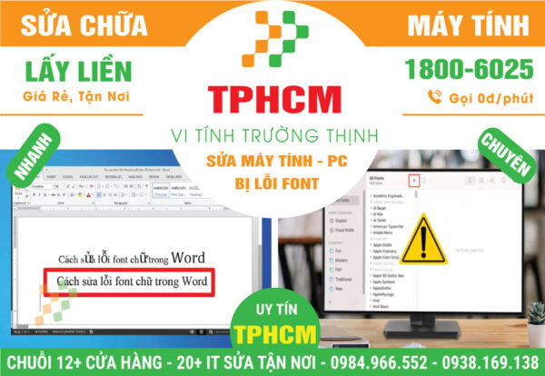 Địa Chỉ Sửa Máy Tính Bị lỗi Font TPHCM Giá Rẻ
