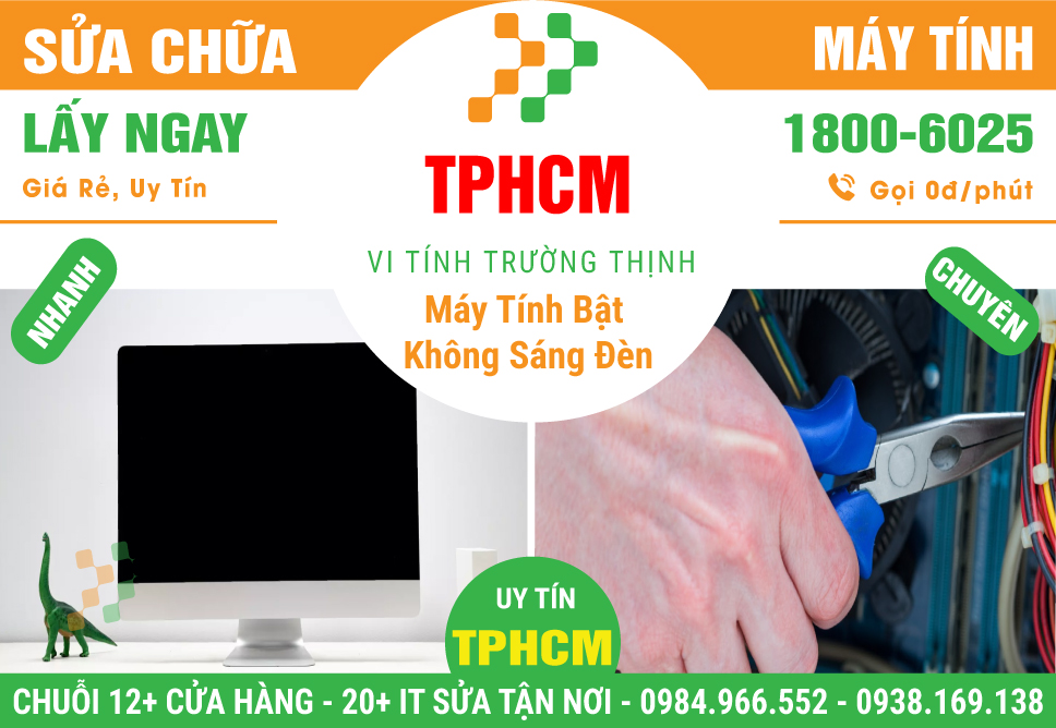 Địa Chỉ Sửa Máy Tính Bật Không Sáng Đèn TPHCM Giá Rẻ