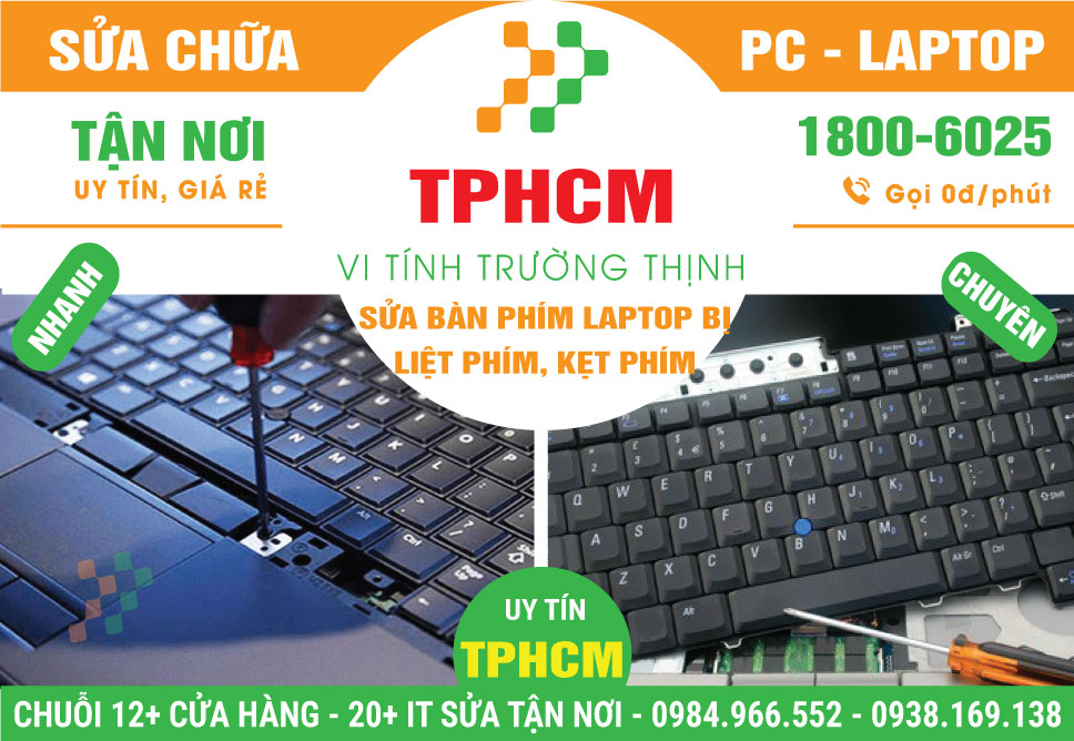 Địa Chỉ Sửa Bàn Phím Laptop Bị Liệt Phím, Kẹt Phím Ở TPHCM