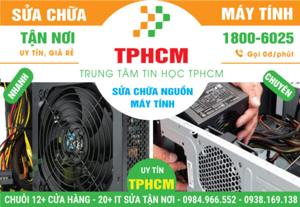 Địa Chỉ Sửa Nguồn Máy Tính Tại Nhà, Giá Rẻ TPHCM
