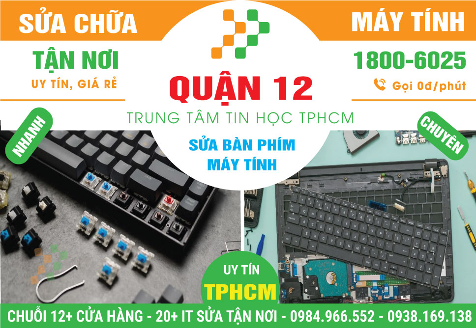 Địa Chỉ Sửa Bàn Phím Máy Tính Tại Quận 12 Uy Tín