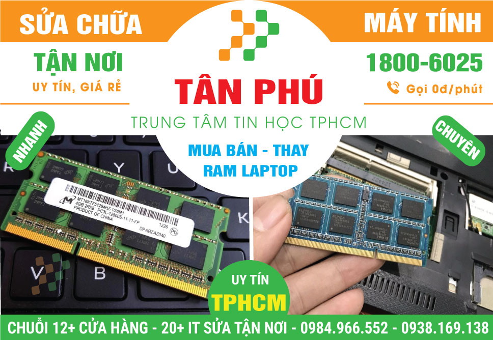 Địa Chỉ Thay RAM Laptop Quận Tân Phú Uy Tín