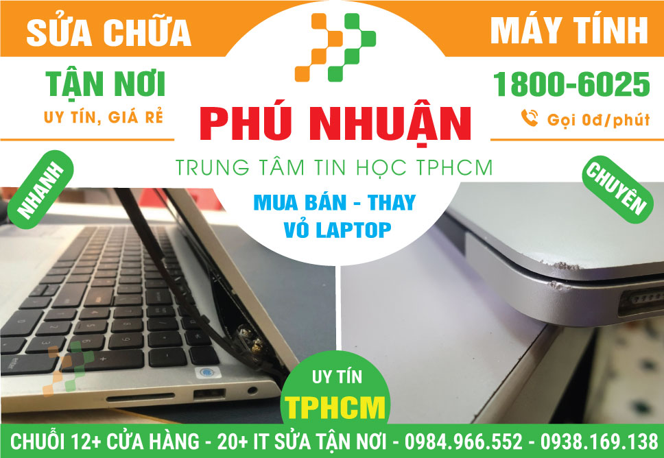 Địa Chỉ Thay Vỏ Laptop Quận Phú Nhuận Giá Rẻ