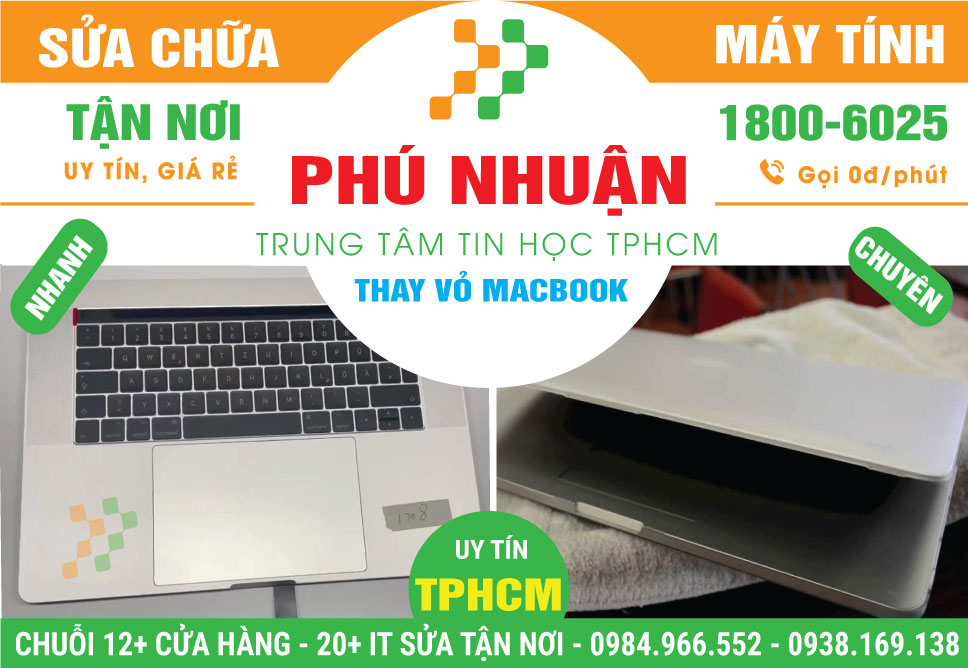 Địa Chỉ Thay Vỏ Macbook Quận Phú Nhuận Giá Rẻ