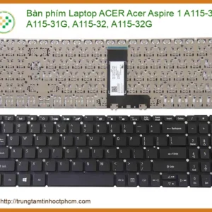 Bàn Phím Laptop Acer Aspire 1 A115-31 A115-32 Zin Chính Hãng - Thay Thế Tphcm