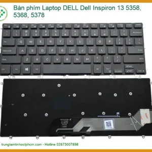 Thay Bàn Phím Laptop Dell Inspiron 13 5358, 5368, 5378 Zin Chính Hãng - Lấy Liền Tại Chỗ