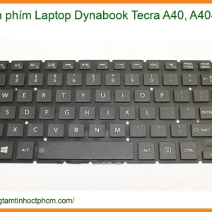 Thay Bàn Phím Laptop Dynabook Tecra A40, A40-d Zin Chính Hãng - Lấy Liền Tại Tphcm