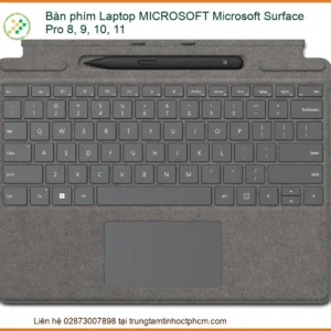 Thay Bàn Phím Laptop Microsoft Surface Pro 8, 9, 10, 11 Chính Hãng, Lấy Liền Tại Tphcm