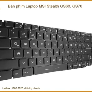 Thay Bàn Phím Laptop Msi Stealth Gs60, Gs70 Zin Chính Hãng Tại Tphcm