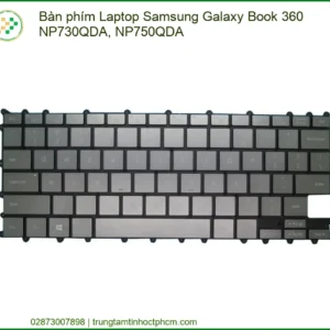 Bàn Phím Laptop Samsung Galaxy Book 360 Np730qda, Np750qda Chính Hãng - Trung Tâm Sửa Chữa Lấy Ngay