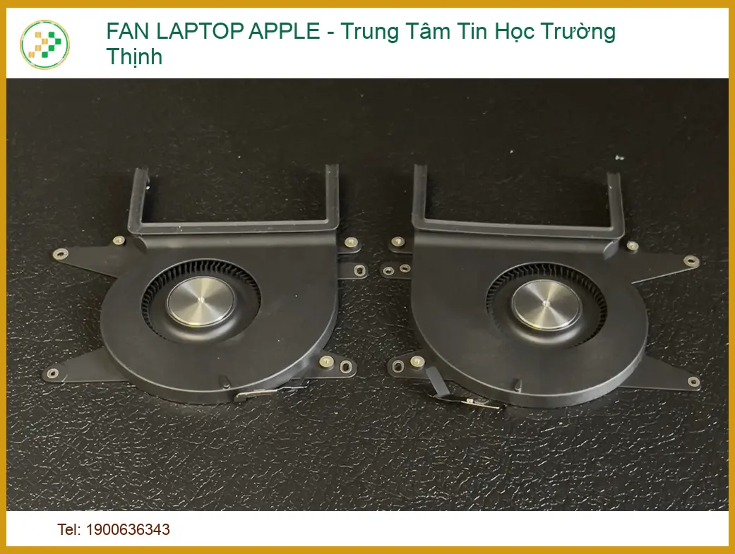 Dịch Vụ Thay Fan Laptop Apple Chất Lượng Cao Tại Trường Thịnh