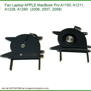Fan Laptop Apple Macbook Pro A1150, A1211, A1226, A1260 - Zin Chính Hãng Thay Thế Lấy Liền