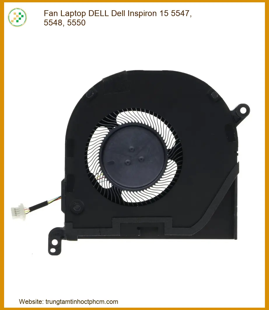 Thay Fan Laptop Dell Inspiron 15 5547, 5548, 5550 Zin Chính Hãng Lấy Liền Tại Tphcm