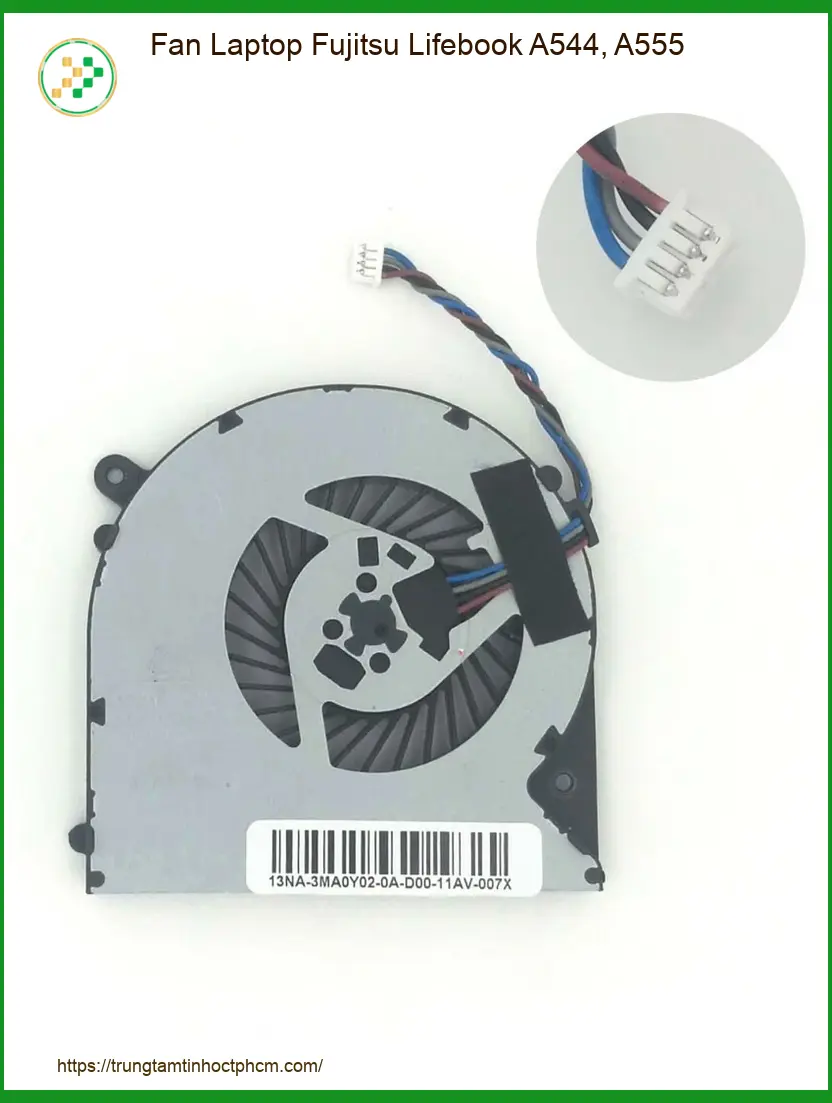 Quạt kêu to, laptop quá nhiệt? Thay Fan Fujitsu chính hãng, lấy ngay sau 30 phút, bảo hành dài hạn tại Uy tín Trường Thị