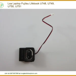 Thay Loa Laptop Fujitsu Lifebook U748, U749, U750, U751 Zin Chính Hãng Lấy Liền