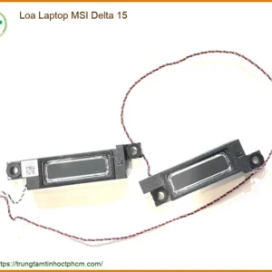 Loa Laptop Msi Delta 15 Zin Chính Hãng - Trung Tâm Sửa Chữa Lấy Liền Tphcm