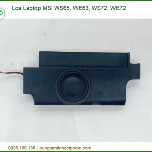 Loa Laptop Msi Ws65, We63, Ws72, We72 Chính Hãng - Trung Tâm Sửa Chữa Lấy Ngay