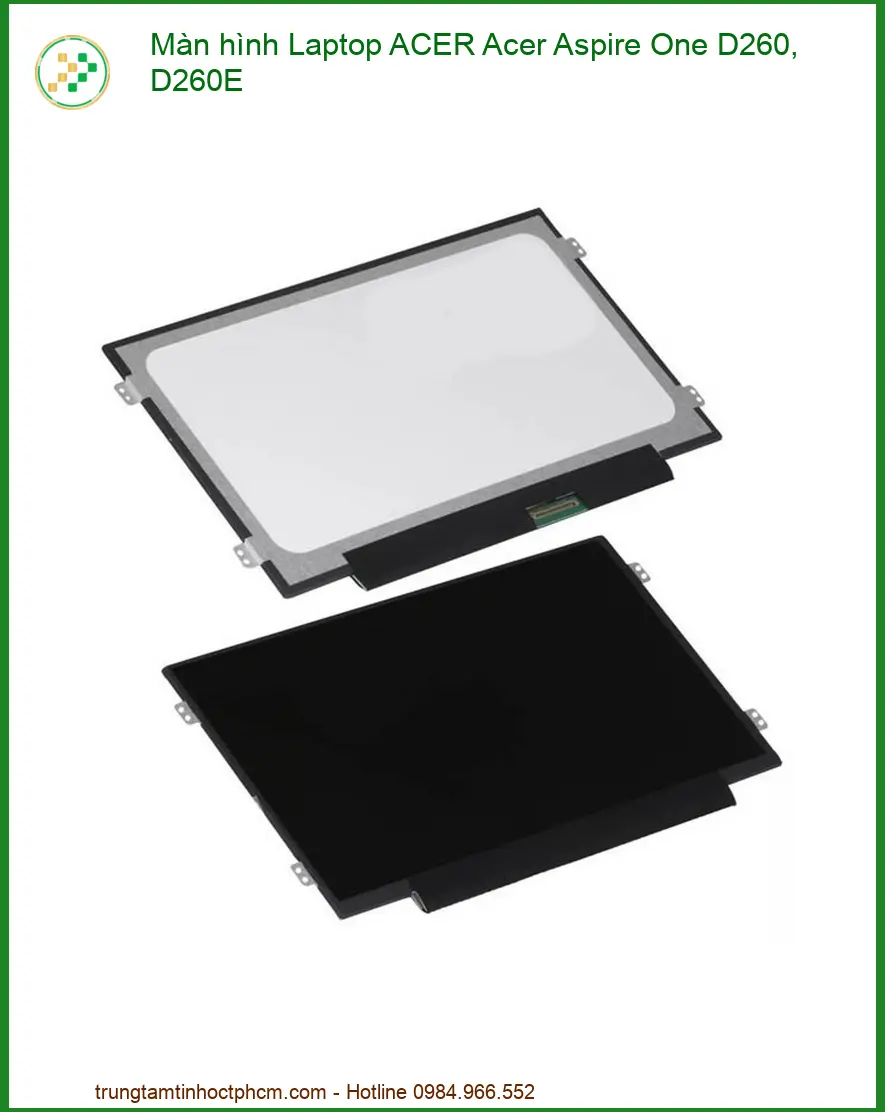 Thay Màn Hình Laptop Acer Aspire One D260, D260e Zin Chính Hãng Lấy Liền Tại Chỗ