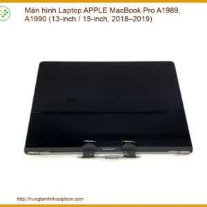 Màn Hình Laptop Apple Macbook Pro A1989, A1990 - Trung Tâm Thay Thế Uy Tín Tphcm
