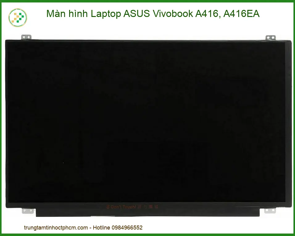 Màn Hình Laptop Asus Vivobook A416, A416ea Chính Hãng - Trung Tâm Thay Thế Lấy Liền