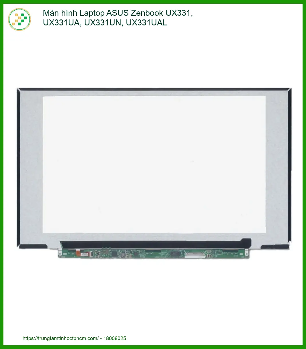 Linh kiện Màn hình Laptop ASUS Zenbook UX331, UX331UA, UX331UN, UX331UAL chất lượng - Dịch vụ từ Trung Tâm Tin Học Trườn