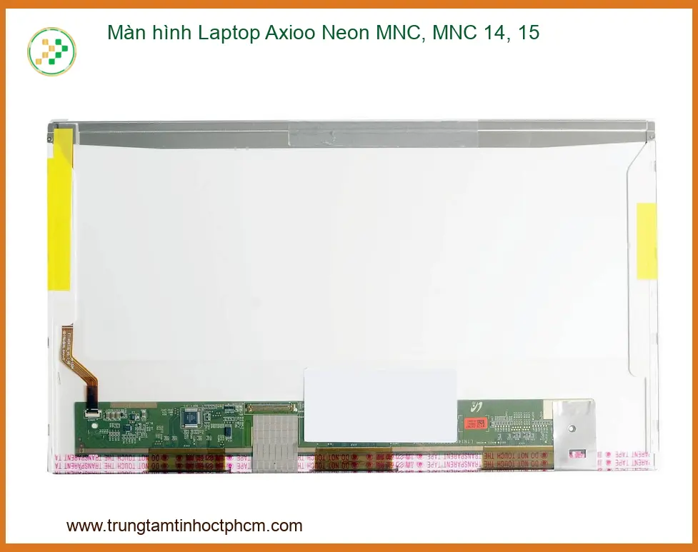 Thay Màn Hình Laptop Axioo Neon Mnc 14 15 Zin Chính Hãng Lấy Liền Tại Chỗ