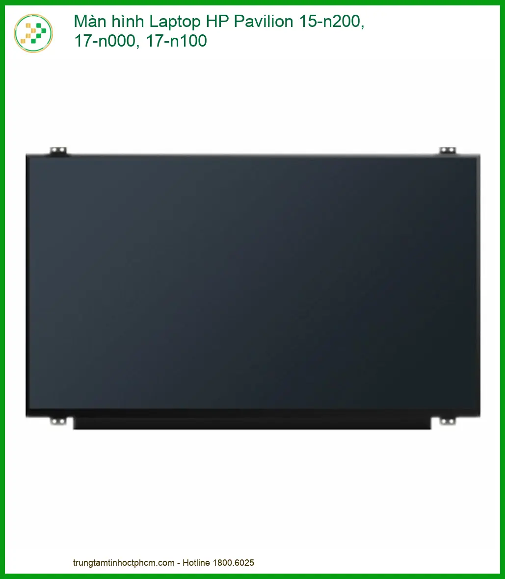 Thay Màn Hình Laptop Hp Pavilion 15-n200, 17-n000, 17-n100 Uy Tín Lấy Ngay Tại Tphcm