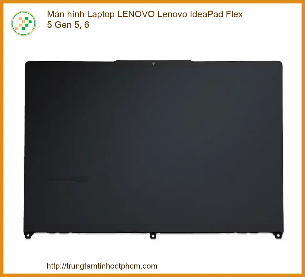 Thay Màn Hình Laptop Lenovo Ideapad Flex 5 Gen 5, 6 Chính Hãng, Lấy Liền Tại Tphcm
