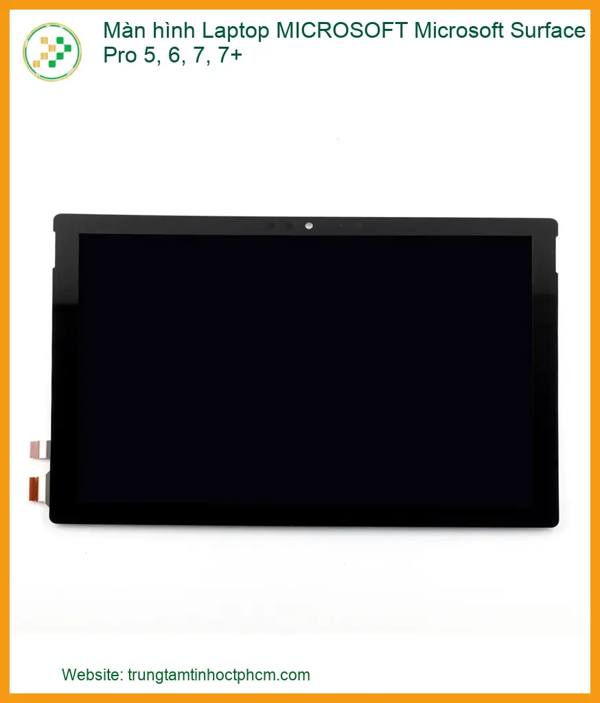 Màn Hình Laptop Microsoft Microsoft Surface Pro 5, 6, 7, 7+ Chính Hãng - Trung Tâm Sửa Chữa Lấy Liền Tphcm