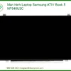 Thay Màn Hình Laptop Samsung Ativ Book 5 Np540u3c Chính Hãng - Lấy Liền Tại Tphcm