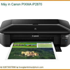 Máy In Canon Pixma Ip2870 - Cung Cấp, Sửa Chữa Và Nạp Mực Máy In Tận Nơi