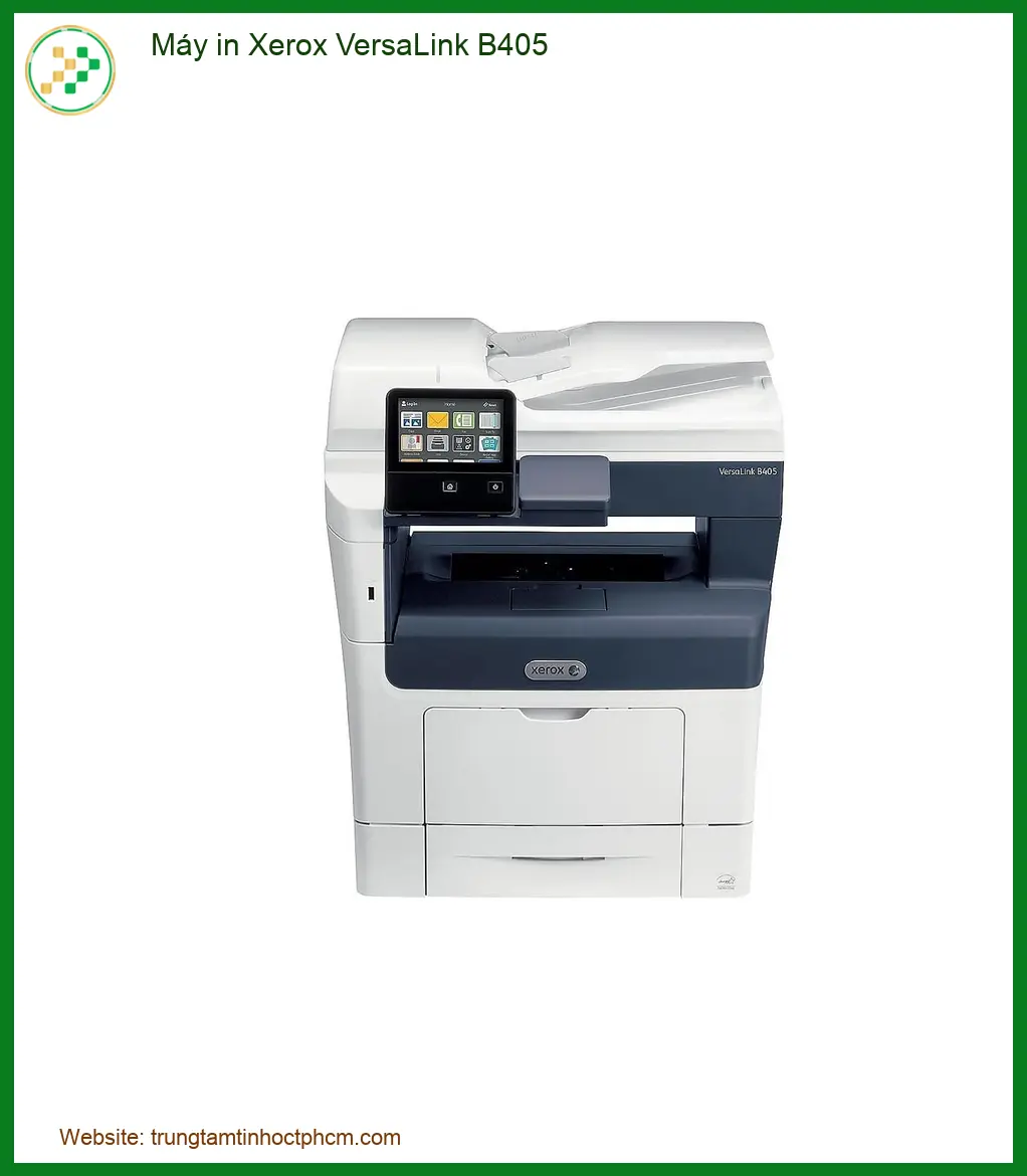Máy In Xerox Versalink B405 - Bán, Cho Thuê, Sửa Chữa, Nạp Mực Tận Nơi Tphcm