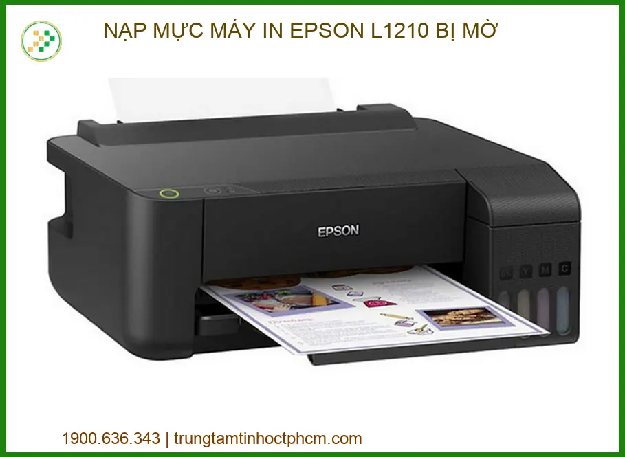 Nạp Mực Máy In Epson L1210 Bị Mờ: Dịch Vụ Sửa Chữa Uy Tín Tại Chỗ