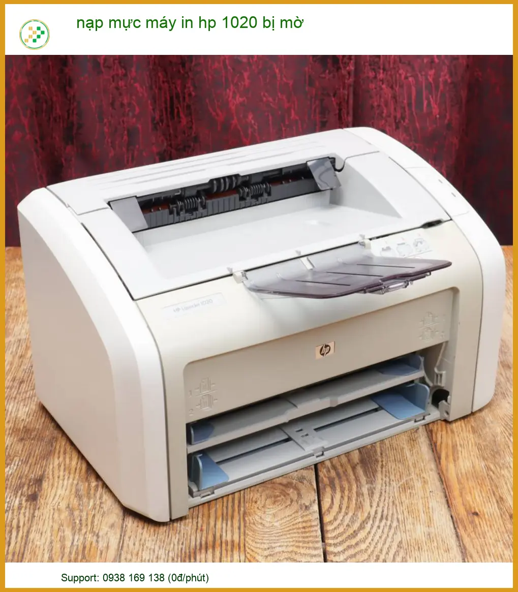 Tại sao nạp mực máy in HP 1020 bị mờ? Cách khắc phục triệt để từ chuyên gia