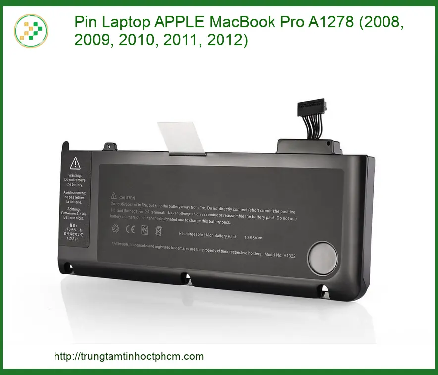 Linh kiện Pin Laptop APPLE MacBook Pro A1278 (2008, 2009, 2010, 2011, 2012) chất lượng - Dịch vụ từ Trung Tâm Tin Học Tr