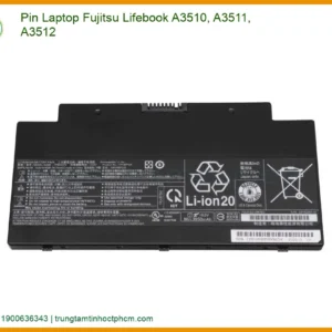 Pin Laptop Fujitsu Lifebook A3510, A3511, A3512 Zin Chính Hãng - Trung Tâm Thay Thế Uy Tín Tphcm