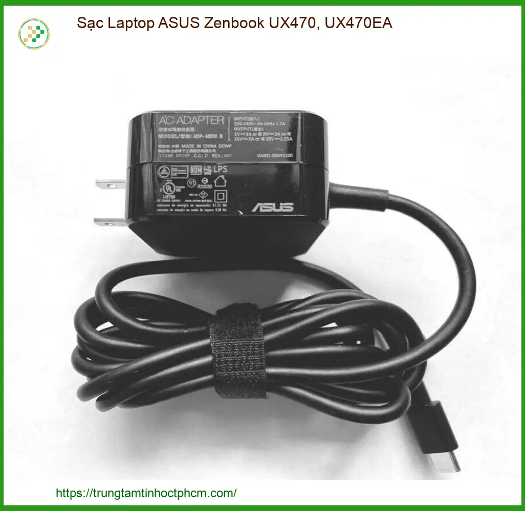 Sạc Laptop Asus Zenbook Ux470, Ux470ea Chính Hãng - Thay Lấy Liền Tại Chỗ
