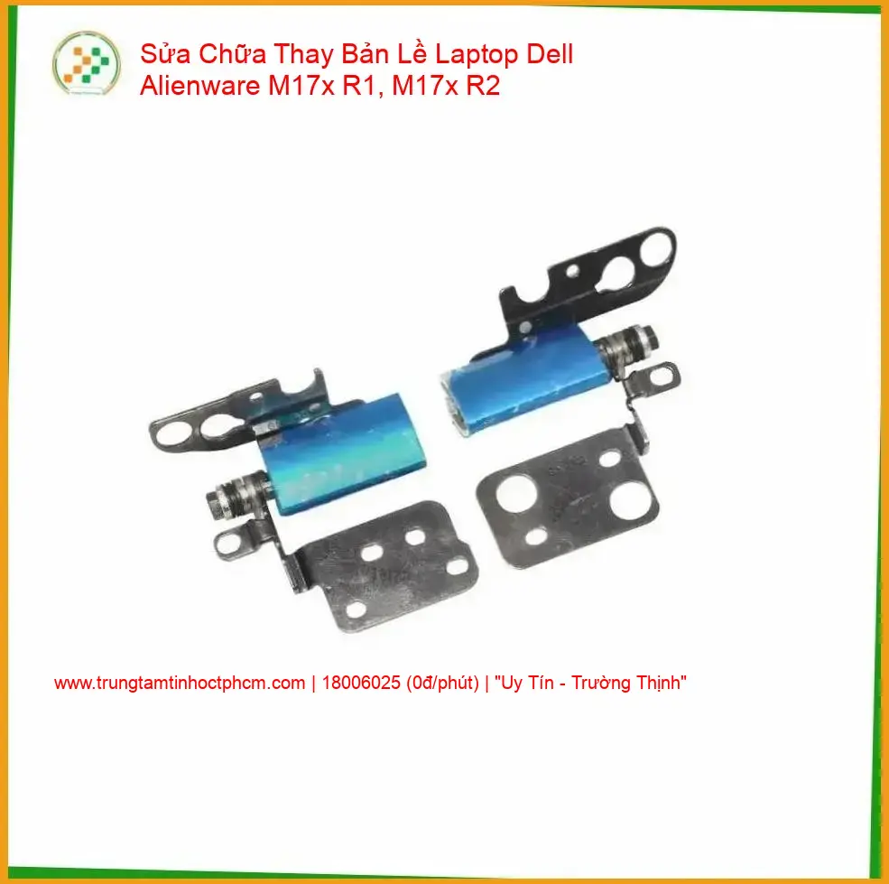 Thay Bản Lề Laptop Dell Alienware M17x R1, M17x R2 Chính Hãng Uy Tín giá rẻ