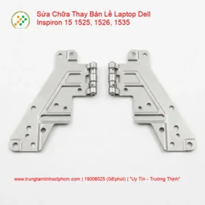 Alternative view of Thay Bản Lề Laptop Dell Inspiron 15 1525, 1526, 1535 - Sửa Gãy Trụ, Kẹt Cứng Chuyên Nghiệp