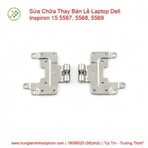 Alternative view of Thay Bản Lề Laptop Dell Inspiron 15 5567, 5568, 5569 Uy Tín Chính Hãng