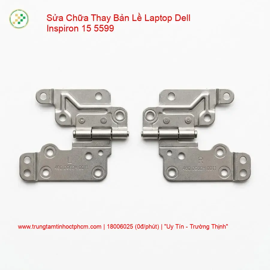 Thay Bản Lề Laptop Dell Inspiron 15 5599 Chính Hãng - Sửa Gãy Trụ, Kẹt Cứng Uy Tín TP.HCM giá rẻ