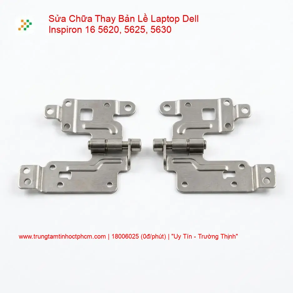 Thay Bản Lề Laptop Dell Inspiron 16 5620, 5625, 5630 Uy Tín Tại TP.HCM giá rẻ
