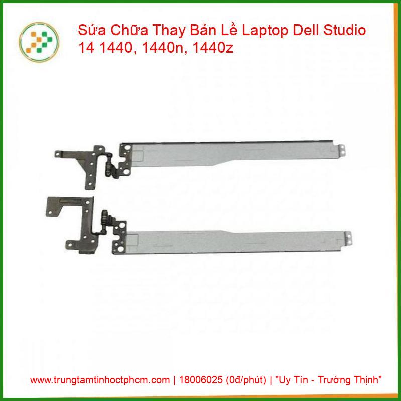 Thay Bản Lề Laptop Dell Studio 14 1440, 1440n, 1440z Uy Tín, Lấy Ngay giá rẻ