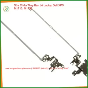 Alternative view of Thay Bản Lề Laptop Dell XPS M1710, M1730 Bị Gãy Trụ, Mở Nặng, Lệch Màn