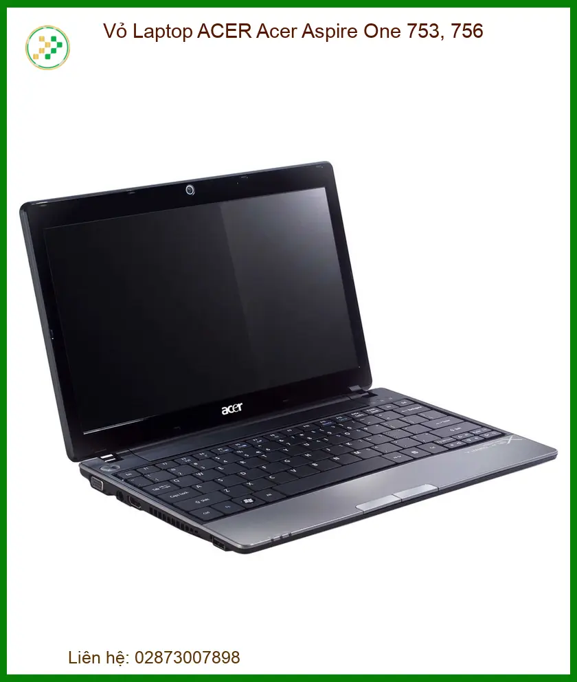 Thay Vỏ Laptop Acer Aspire One 753, 756 Zin Chính Hãng - Lấy Liền Tại Chỗ