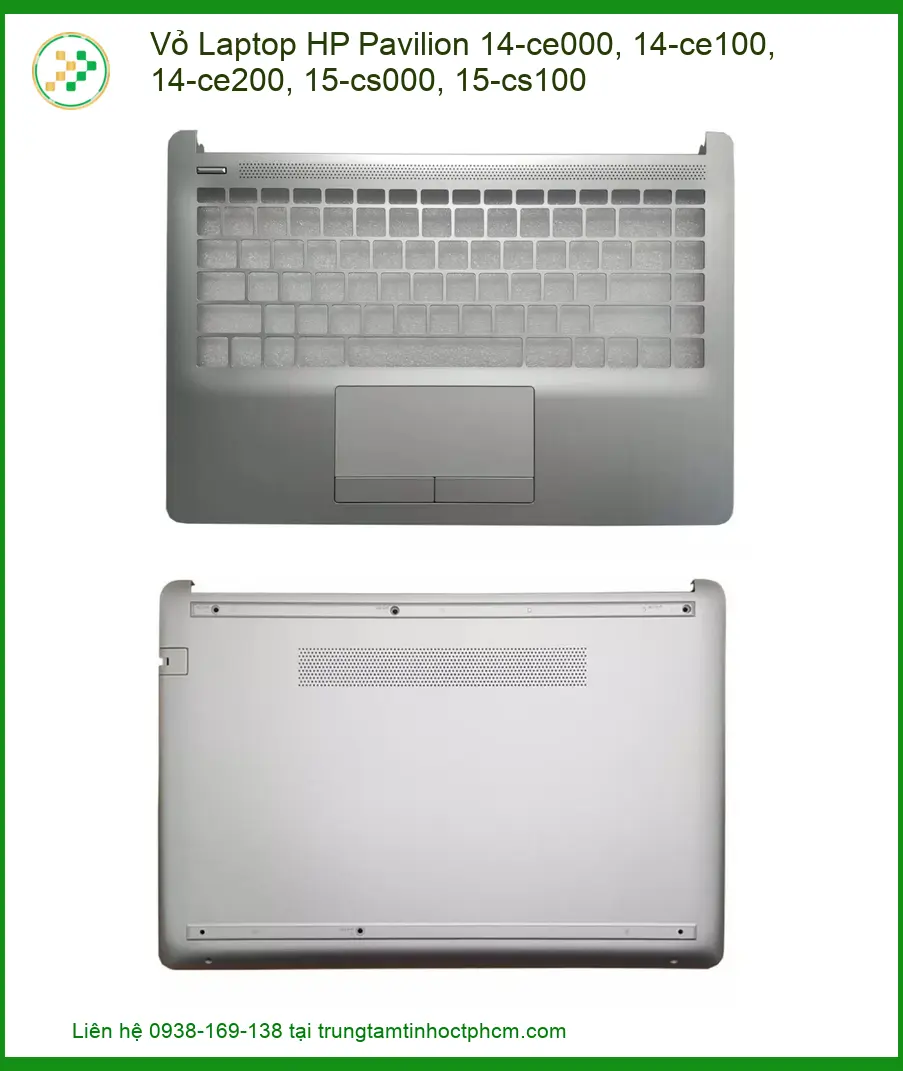 Linh kiện Vỏ Laptop HP Pavilion 14-ce000, 14-ce100, 14-ce200, 15-cs000, 15-cs100 chất lượng - Dịch vụ từ Trung Tâm Tin H