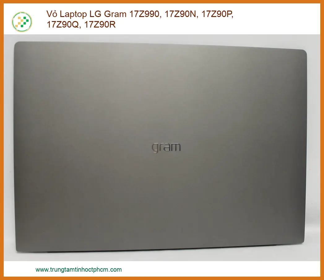 Vỏ Laptop Lg Gram 17z990 17z90n 17z90p 17z90q 17z90r Thay Chính Hãng Giá Tốt