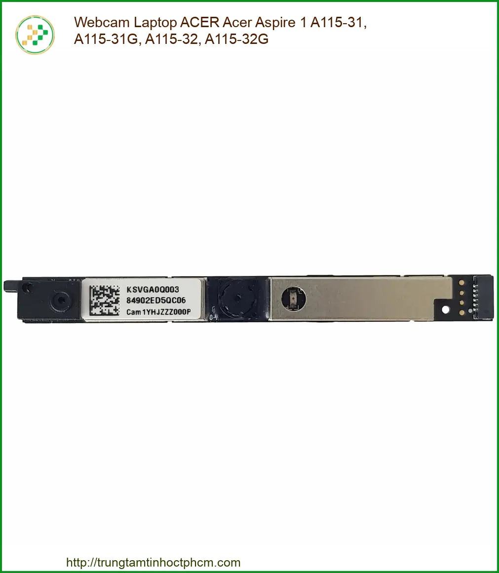 Webcam Laptop Acer Acer Aspire 1 A115-31, A115-32 Zin - Thay Thế Lấy Ngay